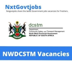 North West Department of Community Safety and Transport Management Vacancies 2022 @nwpg.gov.za