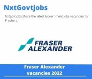 Fraser Alexander Excavator Operator Vacancies in Rustenburg – Deadline 05 July 2023